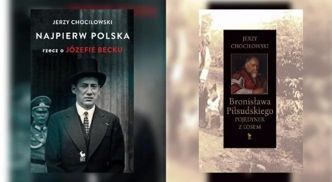 Jerzy Chociłowski o Bronisławie Piłsudskim i Józefie Becku