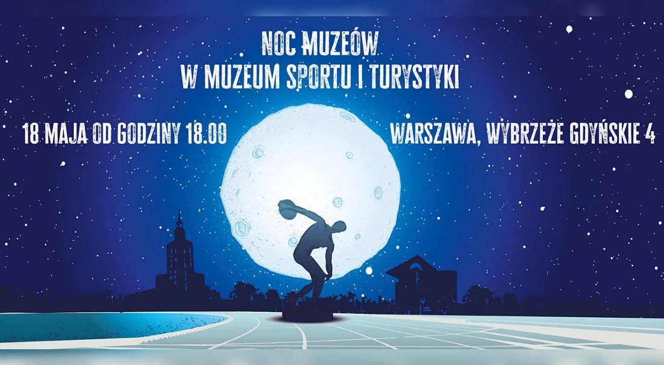 Muzeum Sportu i Turystyki zaprasza na Noc Muzeów. Gwarancja bogatego programu i świetnej zabawy