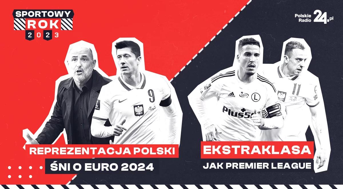 Sport w 2023. "Nasza Ekstraklasa jest jak Premier League"