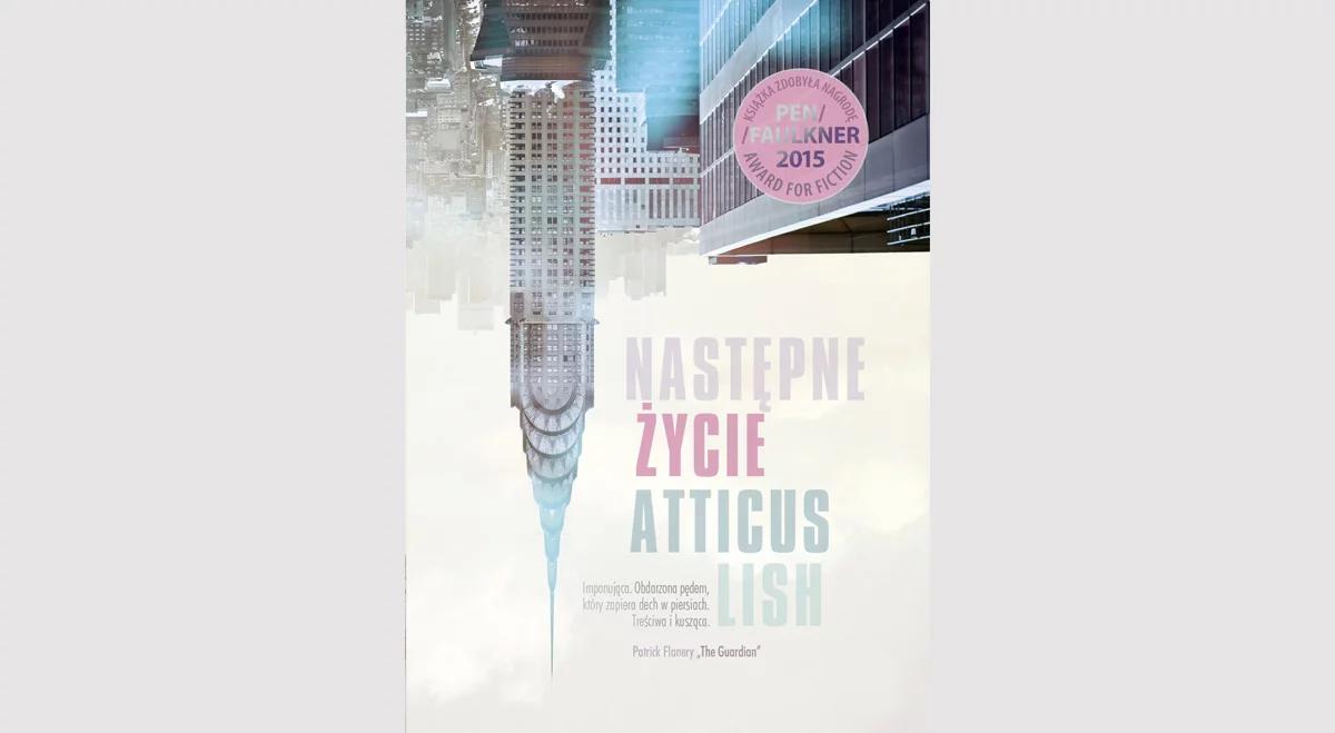 „Następne życie” Atticusa Lisha
