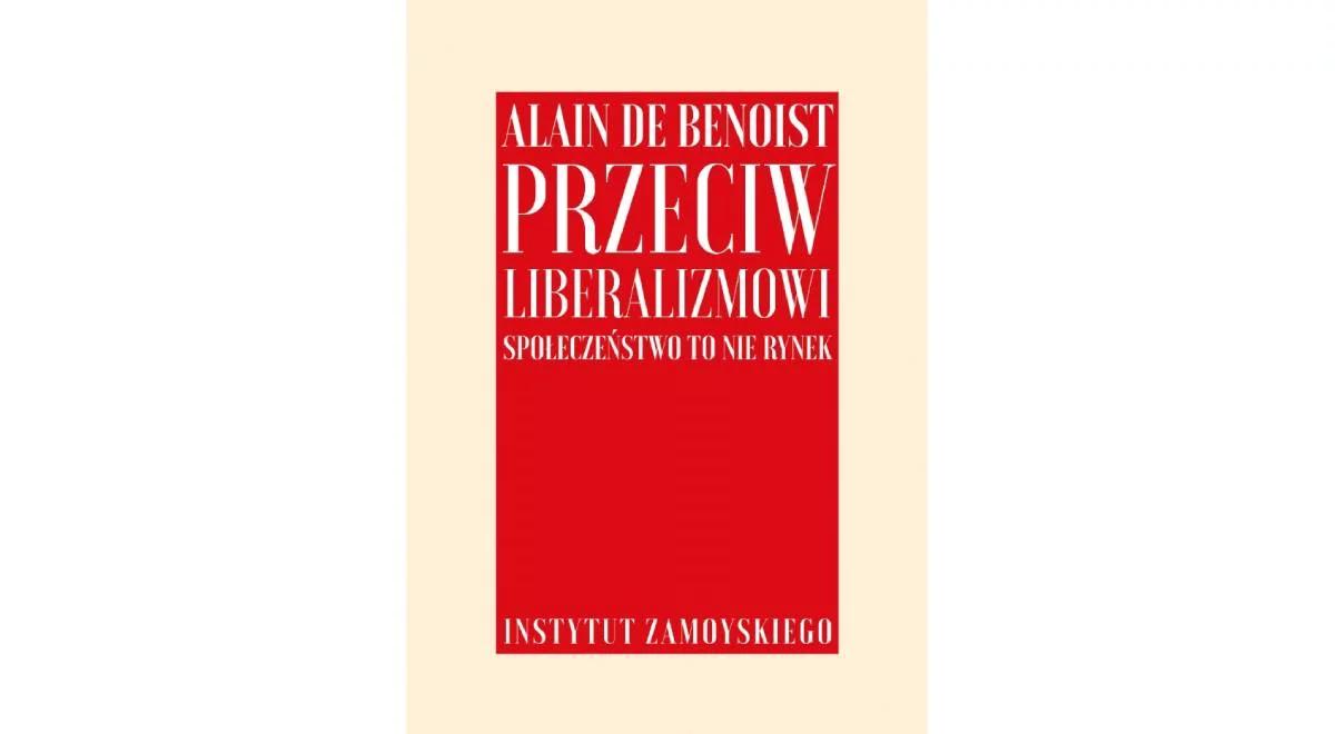 Społeczeństwo to nie rynek. Alain de Benoist i krytyka liberalizmu