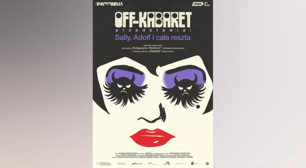 Premiera spektaklu "Off-Kabaret przedstawia: Sally, Adolf i cała reszta"