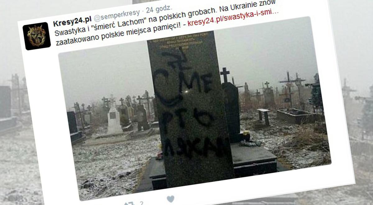 Skandaliczne akty wandalizmu. Władze Ukrainy wzmacnią ochronę polskich miejsc pamięci
