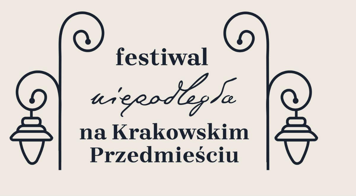 11 listopada warto tu być. Festiwal Niepodległa na Krakowskim Przedmieściu