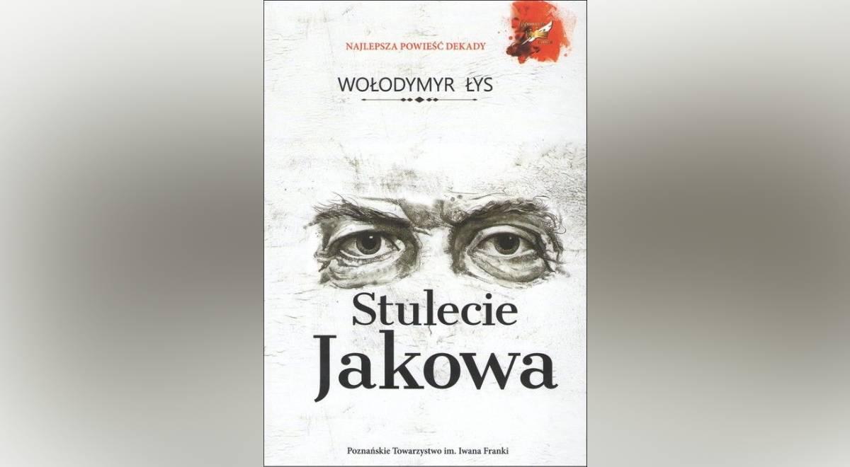 Łukasz Orbitowski o "Stuleciu Jakowa": wielka historia z małej perspektywy