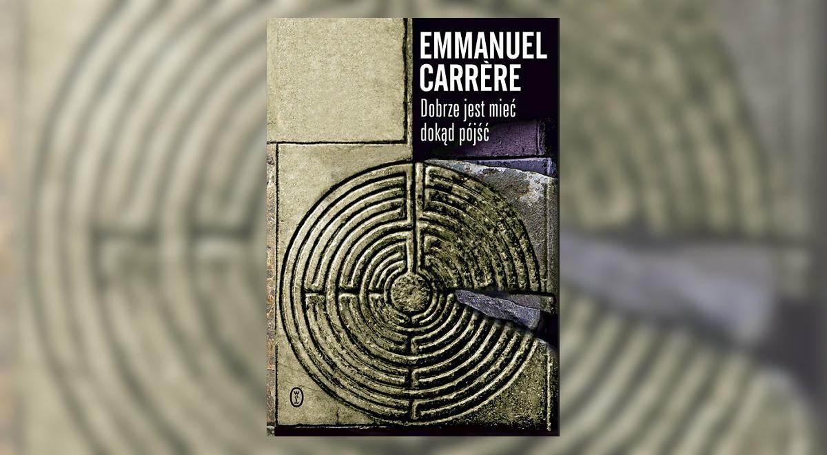 Przejście przez obsesje Emmanuela Carrere’a