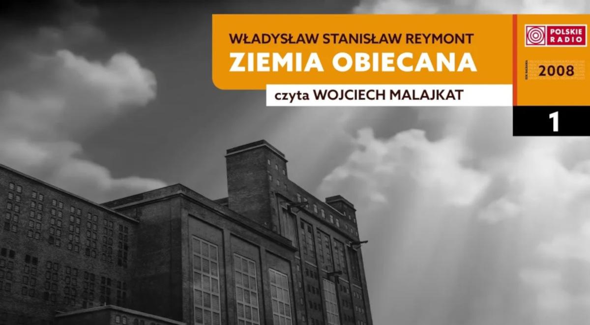Nowy "Radiobook": "Ziemia obiecana" Władysława Stanisława Reymonta