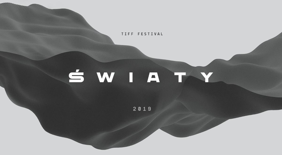 TIFF Festival 2019 // Światy