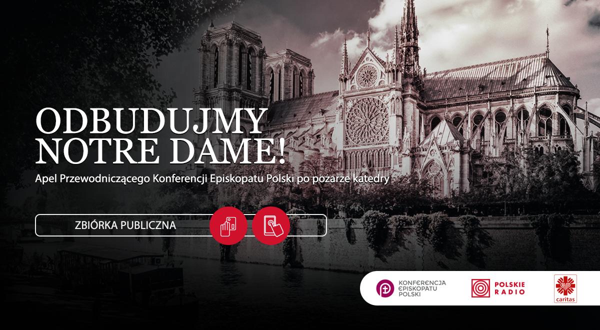 Odbudujmy Notre Dame. Apel przewodniczącego Konferencji Episkopatu Polski