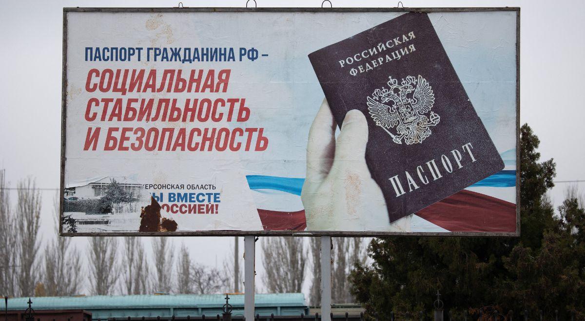 Okupanci zmuszają do przyjęcia rosyjskich paszportów. "Do września 80 proc. mieszkańców ma je otrzymać"