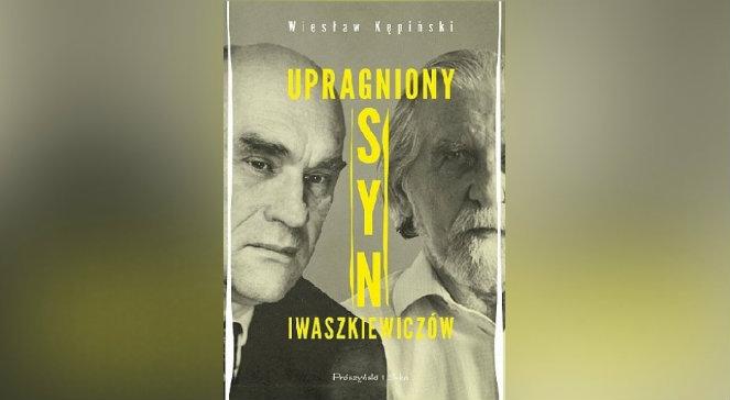 Wiesław Kępiński - "Upragniony syn Iwaszkiewiczów"