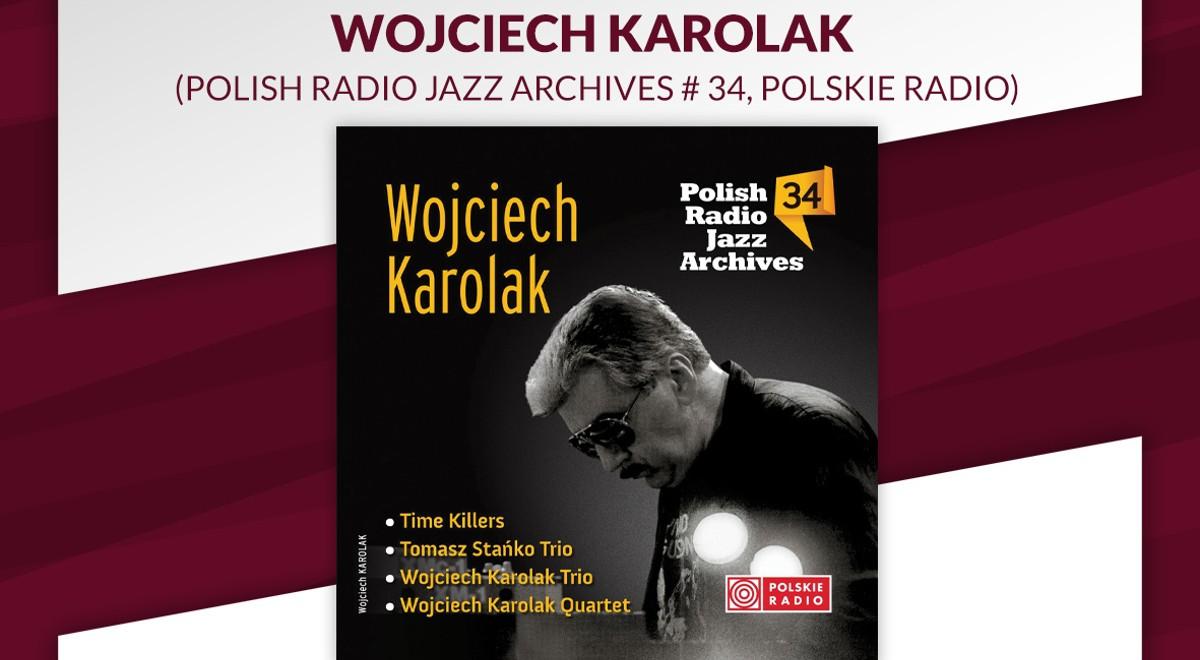 Płyta Polskiego Radia z nagrodą Jazz Top 2021. Pierwsze miejsce za album z muzyką Wojciecha Karolaka